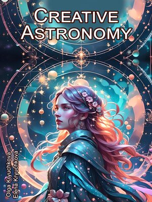 cover image of Creative Astronomy